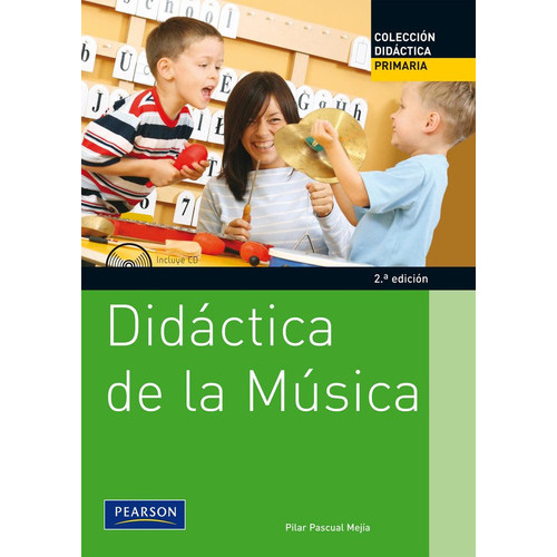 Didactica De La Musica, De Pilar Pascual Mejia. Editorial Prentice-hall En Español