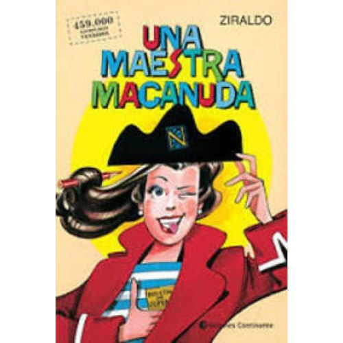 Una maestra macanuda, de Ziraldo. Editorial Continente, tapa blanda en español, 2013