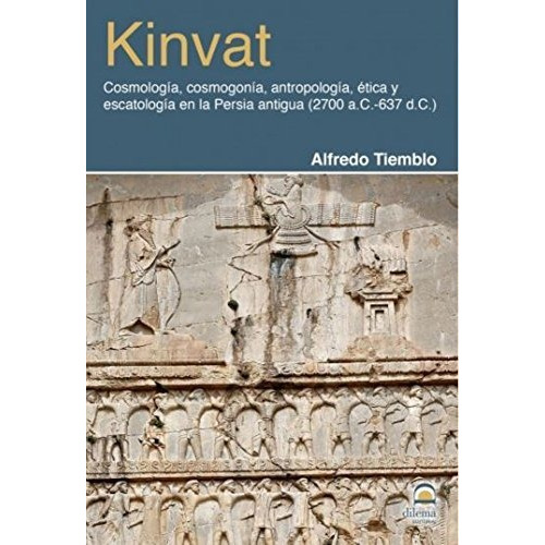 Kinvat - Cosmologia , Cosmogonia , Antropologia, Etica Y Esc