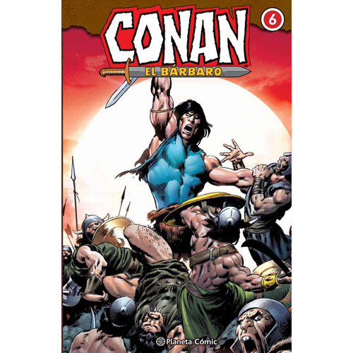 Conan El bárbaro Integral nº 06/10, de Thomas, Roy. Serie Cómics Editorial Comics Mexico, tapa dura en español, 2020