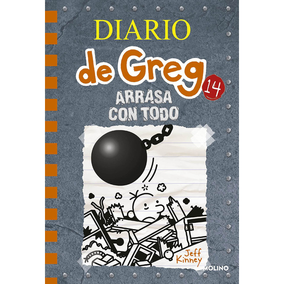 Diario De Greg 14: Arrasa Con Todo - Kinney, Jeff