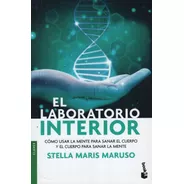 El Laboratorio Interior, De Stella Maris Maruso. Editorial Booket En Español