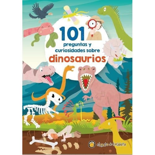 101 Preguntas Y Curiosidades Sobre Dinosaurios, de No Aplica. Editorial El Gato de Hojalata, tapa blanda en español