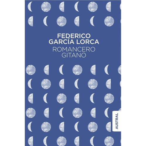 Romancero gitano, de Federico Garcia Lorca. Editorial Austral en español