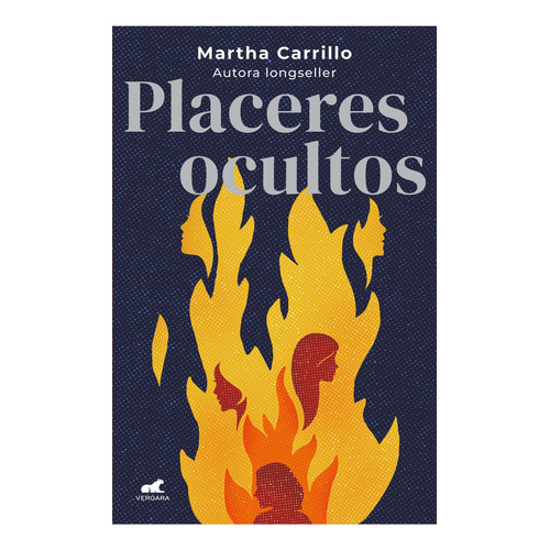 Placeres Ocultos, De Martha Carrillo. Editorial Vergara, Tapa Blanda En Español, 2023