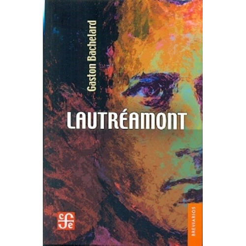 Lautreamont - Gaston  Bachelard