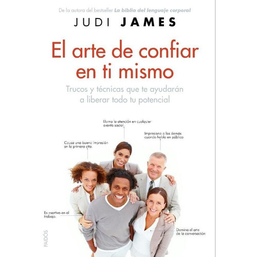 El Arte De Confiar En Ti Mismo, De James, Judi. Editorial Ediciones Paidós, Tapa Blanda En Español