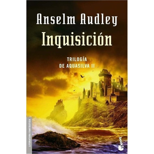 Inquisicion Trilogia De Aquasilva Ii, de Audley, Anselm. Editorial Minotauro en español