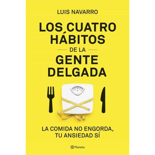 Libro. Los 4 Habitos De La Gente Delgada ( Tamaño Regular)