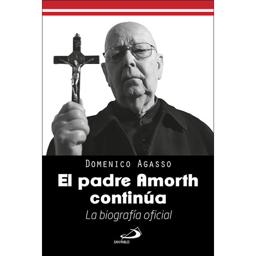 El Padre Amorth Continua, De Agasso, Domenico. Editorial San Pablo, Tapa Blanda En Español