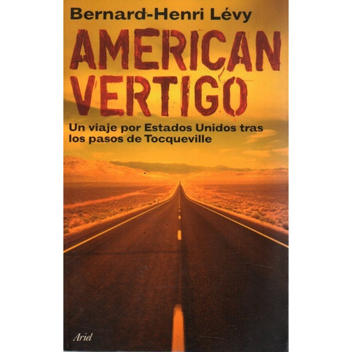 American Vertigo. Un Viaje Por Estados Unidos Tras Los Pasos