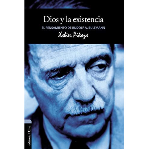El Pensamiento De Bultmann (vida Y Life And Thought) (spanish Edition), De Pikaza, Xabier. Editorial Clie, Tapa Blanda En Español