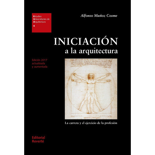 Iniciación A La Arquitectura: La Carrera Y El Ejercicio De La Profesión, De Alfonso Muñoz. Editorial Reverté, Tapa Blanda En Español, 2017