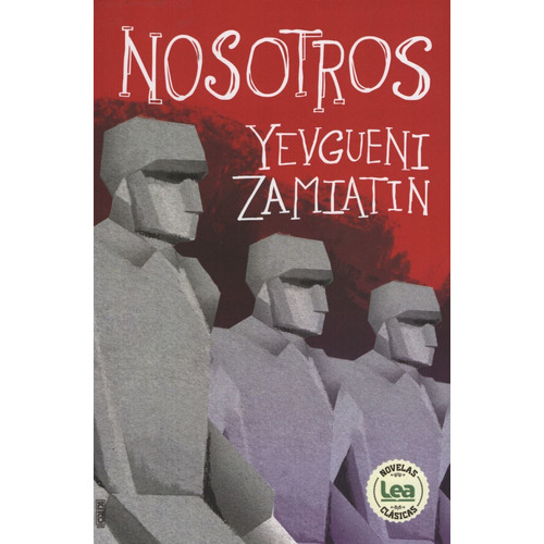 Libro Nosotros - Yevgueni Zamiatin, de Zamiatin, Yevgueni. Editorial Ediciones Lea, tapa blanda, edición 1 en español, 2020