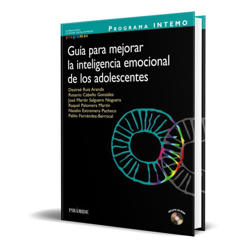 Guía Para Mejorar La Inteligencia Emocional Del Adolescente, De Vv. Aa.. Editorial Piramide, Tapa Blanda En Español, 2013