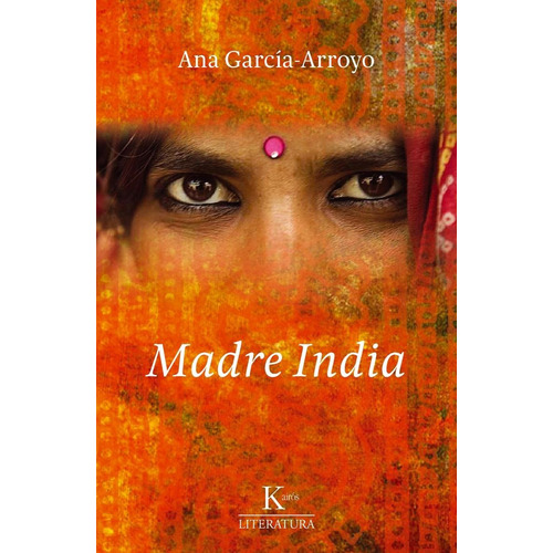 Madre India, de García-Arroyo, Ana. Editorial Kairos, tapa blanda en español, 2012