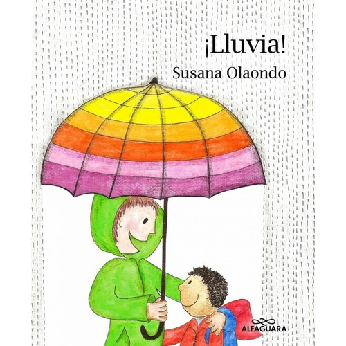 Lluvia! - Susana Olaondo