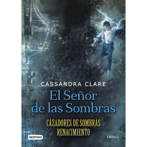 Libro El Señor De Las Sombras - Cassandra Clare