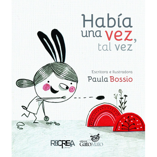 Libro Infantil Recrealibros Había Una Vez, Tal Vez