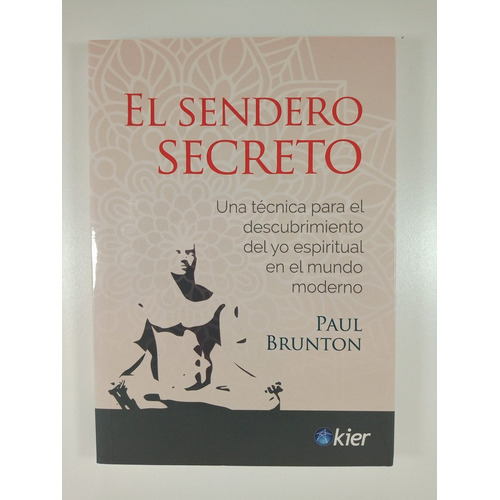 El Sendero Secreto - Paul Brunton