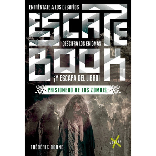 Libro Escape Book: Prisioneros De Los Zombis, De Equipo Editorial Guadal., Vol. 1. Editorial Guadal, Tapa Blanda, Edición 1 En Español, 2023
