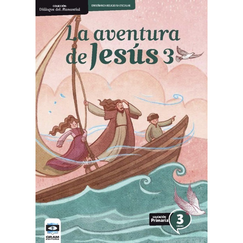 La Aventura De Jesús 3 - Ed. Gram