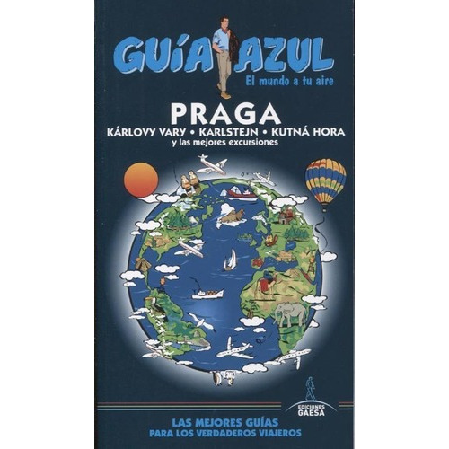 Guia De Turismo - Praga - Guia Azul, De Paloma Ledrado Villafuertes. Editorial Gaesa En Español