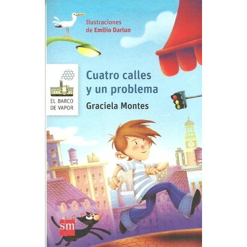 Cuatro Calles Y Un Problema - Graciela Montes