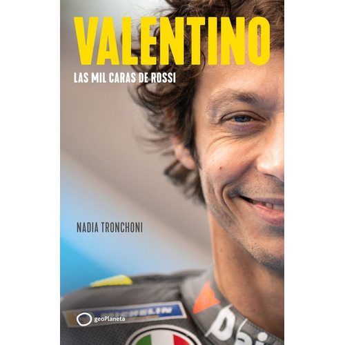 Valentino, De Nadia Tronchoni. Editorial Geoplaneta En Español