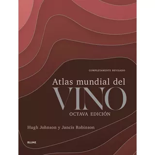 Atlas Mundial Del Vino - 