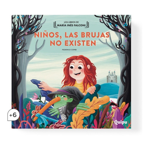 Niños, Las Brujas No Existen  Libro Álbum Cartoné, De María Inés Falconi. Editorial Quipu, Tapa Dura, Edición 1 En Español, 2019