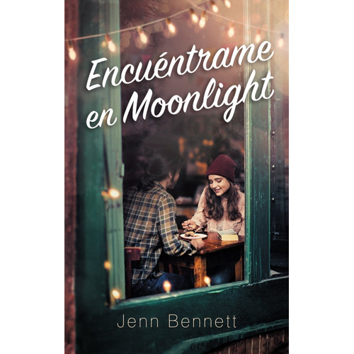 Libro Encuéntrame En Moonlight - Jenn Bennett