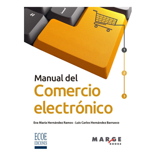 Manual Del Comercio Electronico, De Eva Maria Hernandez Ramos. Editorial Ecoe Ediciones, Tapa Blanda, Edición Ecoe Ediciones En Español, 2021