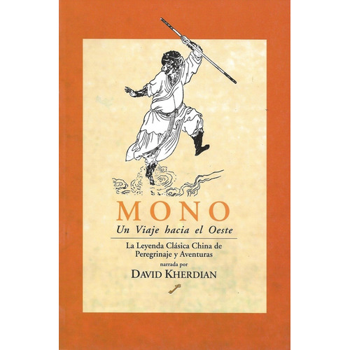 Mono Un Viaje Hacia El Oeste - Kherdian, David