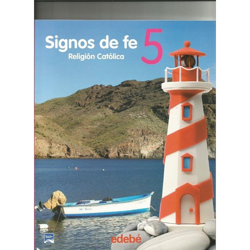 Signos De Fe 5-equipo Editorial-edebe