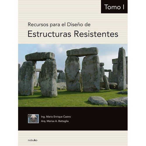 Recursos Para El Diseño De Estructuras Resistentes 1