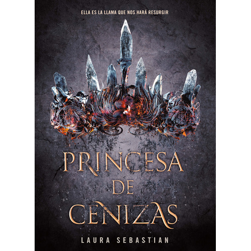 Princesa De Cenizas, De Laura Sebastian. Editorial Penguin Random House, Tapa Blanda, Edición 2018 En Español