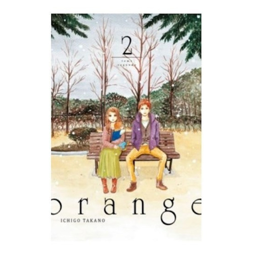 Orange, Vol. 2 - Ichigo Takano (manga)