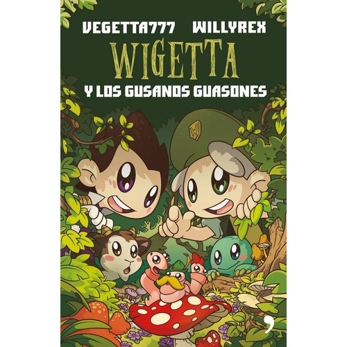 4. Wigetta Y Los Gusanos Guasones, De Vegetta777 Y Willyrex. Editorial Ediciones Martínez Roca, Tapa Blanda En Español