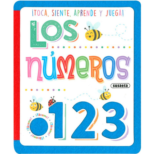 Toca, Siente, Aprende Y Juega!: Los Numeros, De Es, Vários. Editorial Susaeta En Español