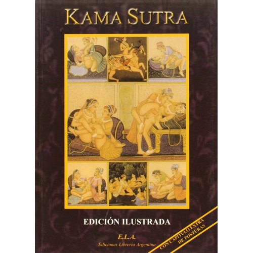 Kama Sutra (Ela), de Vatsyayana. Editorial Ediciones Librería Argentina, tapa blanda en español, 2022