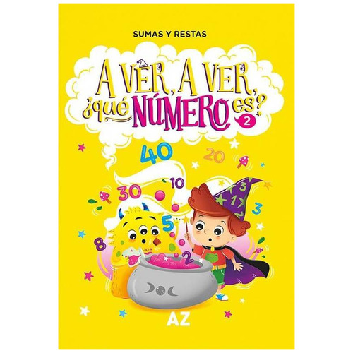 A Ver A Ver Que Numero Es? 2 (tipografia Para Dislexia), De Espinosa, Fernanda Elisabet. Editorial A-z, Tapa Blanda En Español