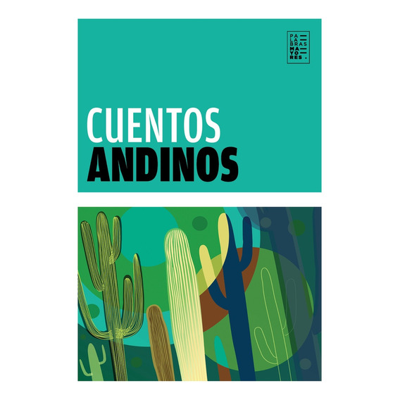 Cuentos Andinos, De Vv.aa. Editorial Factotum, Tapa Blanda, Edición 1 En Español