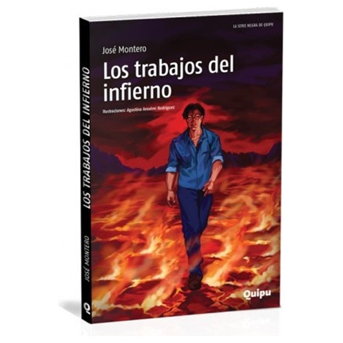 Trabajos Del Infierno, Los, De Montero, José. Editorial Quipu, Tapa Blanda, Edición 1 En Español, 2016