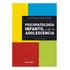 Psicopatología Infantil Y De La Adolescencia 3ª Ed - Almonte