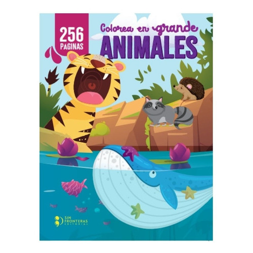 Colorea En Grande Animales, De Sin Fronteras. Editorial Grupo Editorial Sin Fronteras, Tapa Blanda En Español, 2022