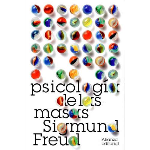 Psicología De Las Masas, De Freud, Sigmund. Editorial Alianza En Español
