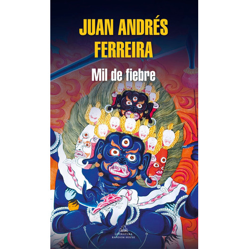 Mil de fiebre ( Mapa de las lenguas ), de Ferreira, Juan Andrés. Editorial Literatura Random House, tapa blanda en español