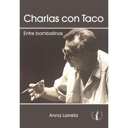 Charlas Con Taco, De Larreta, Anna. Editorial De La Plaza, Tapa Blanda, Edición 1 En Español