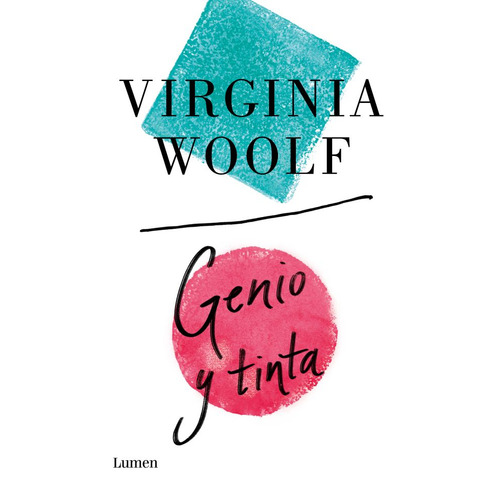 Genio Y Tinta, De Virginia Woolf. Editorial Lumen, Tapa Blanda En Español